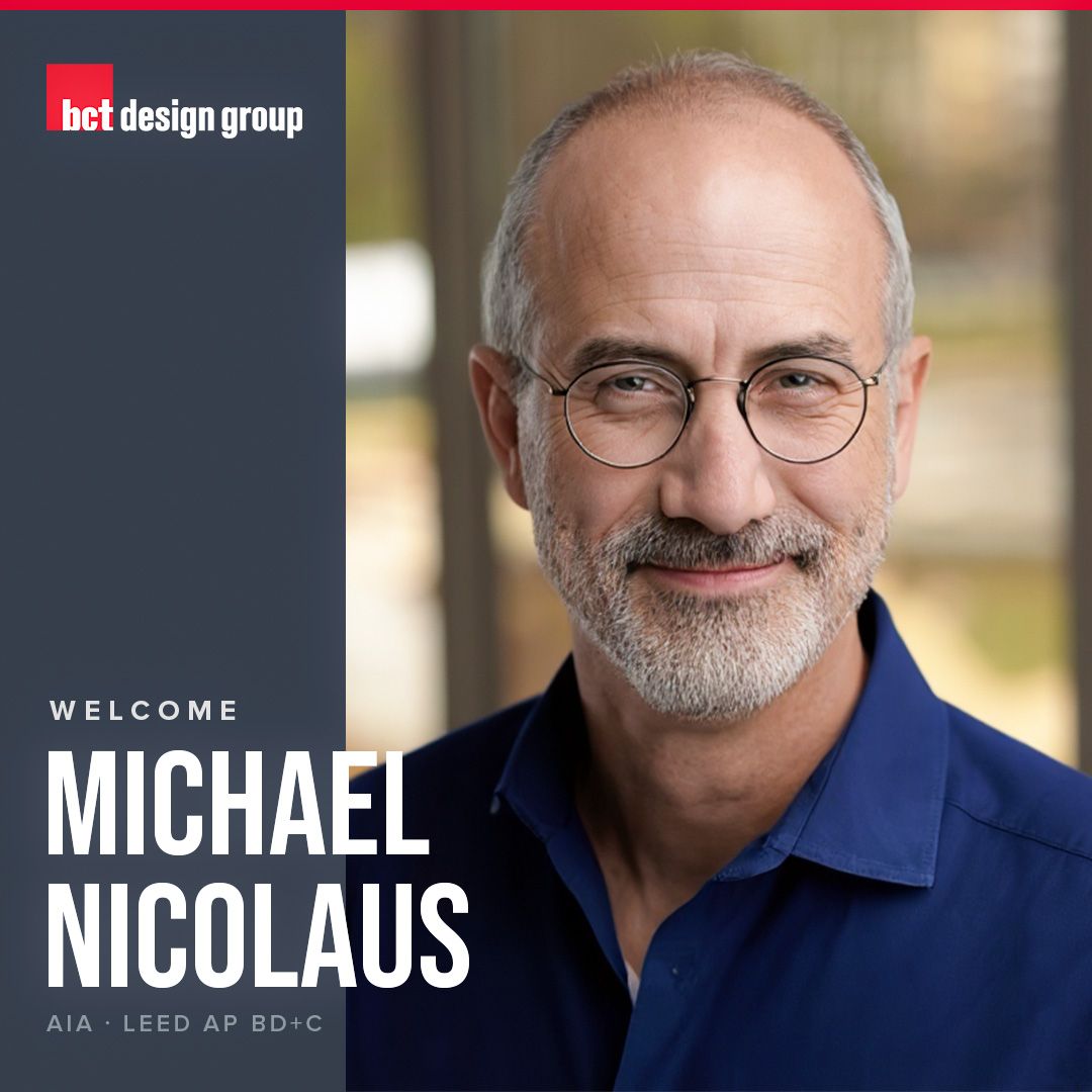 Michael Nicolaus Joins BCT Design Group as Principal | BCT Design Group